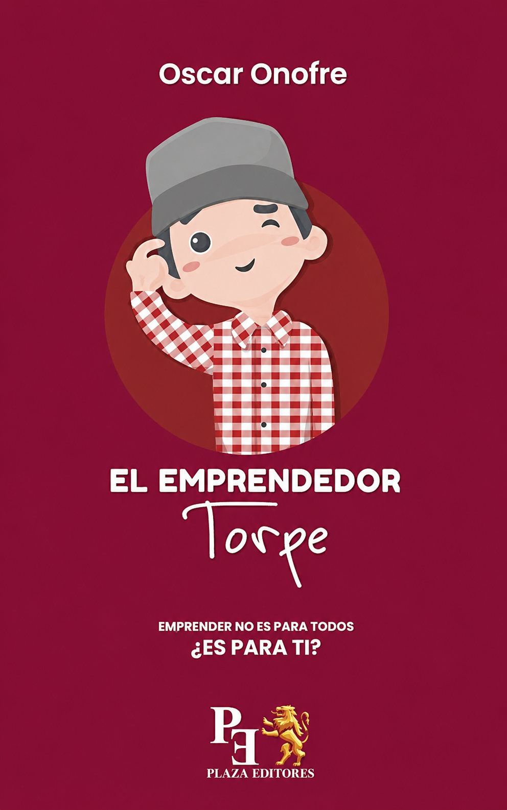 Portada de El Emprendedor Torpe, de Oscar Onofre